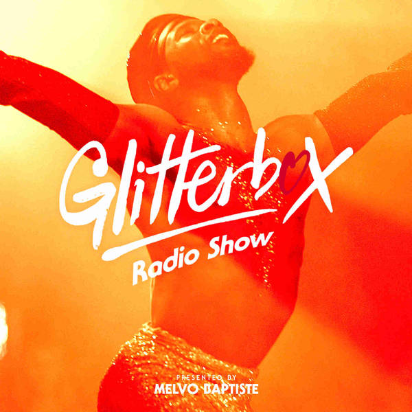Glitterbox Radio Show 184: The House Of Todd Terry