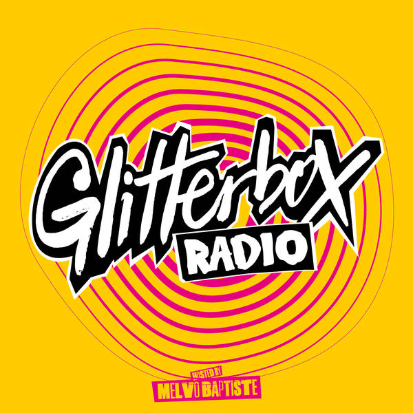 Glitterbox Radio Show 414: Hosted By Melvo Baptiste