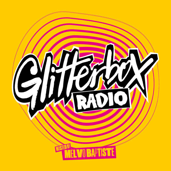 Glitterbox Radio Show 369: Hosted By Melvo Baptiste