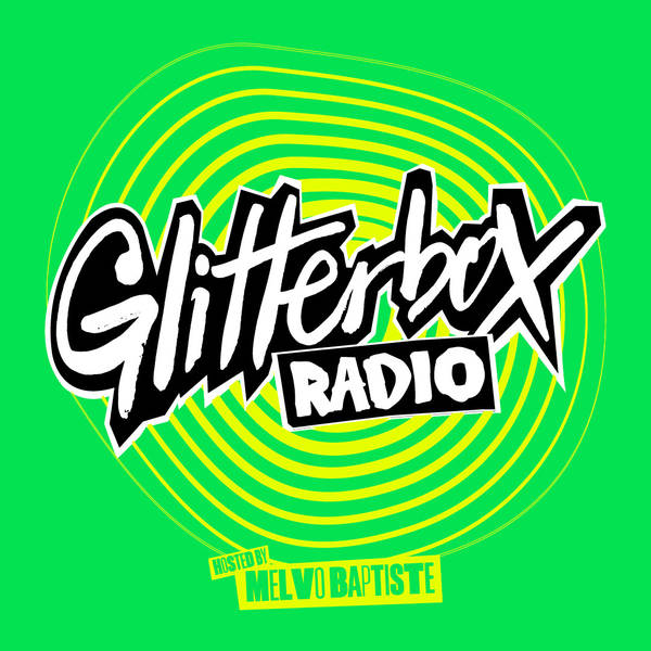 Glitterbox Radio Show 370: Hosted By Melvo Baptiste