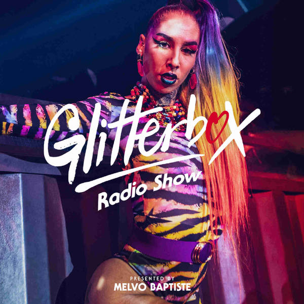 Glitterbox Radio Show 187: The House Of CHIC