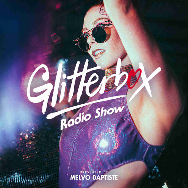 Glitterbox Radio Show 176: The House Of Barbara Tucker