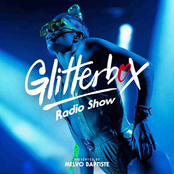 Glitterbox Radio Show 177: The House Of Cerrone