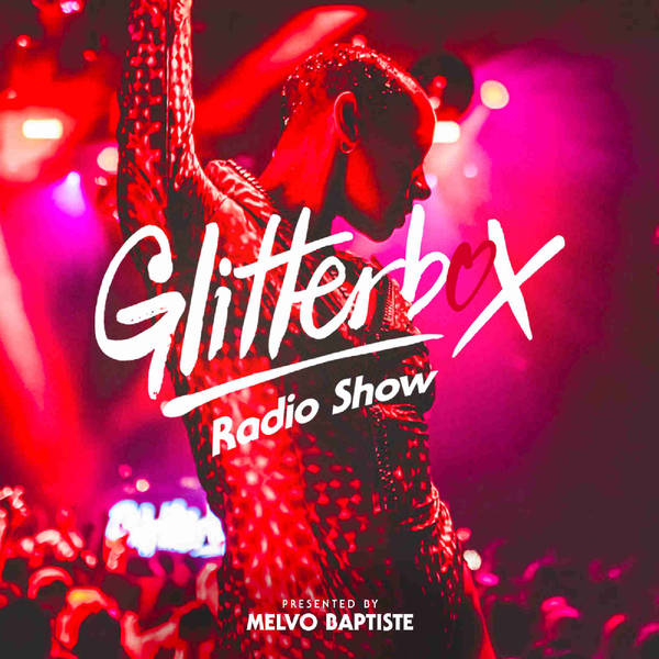 Glitterbox Radio Show 182: The House Of Roger Sanchez