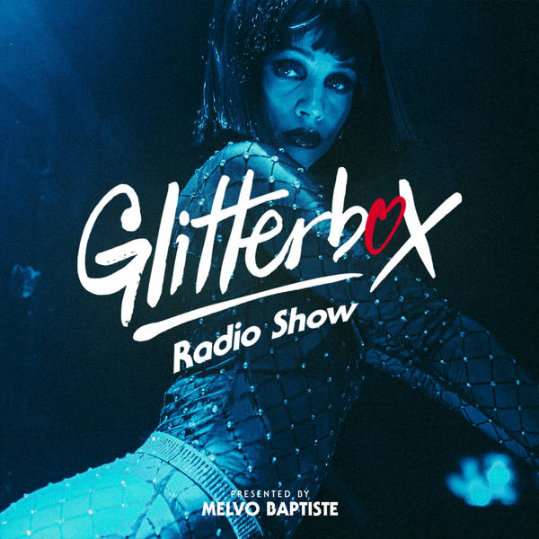 Glitterbox Radio Show 155