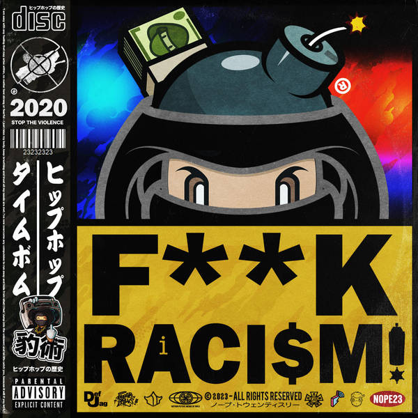 Jaguar Skills Hip-Hop Time Bomb : Special Edition - F*** RACISM