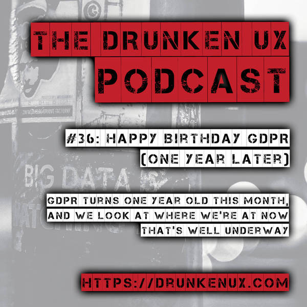 #36: Happy Birthday GDPR – One Year Later