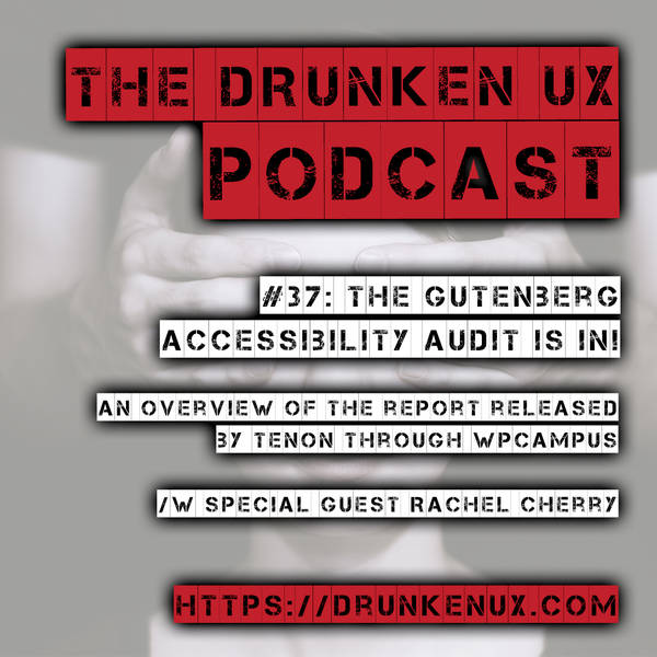 #37: The Gutenberg Accessibility Audit Is In!