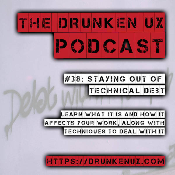 #38: Staying Out of Technical Debt