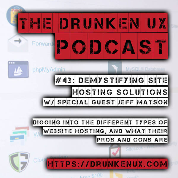 #43: Demystifying Site Hosting Solutions w/ Jeff Matson