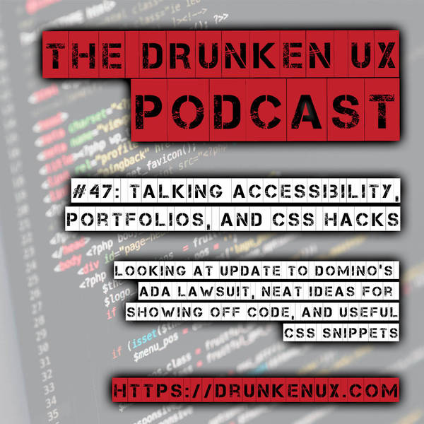 #47: Talking Accessibility, Portfolios, and CSS Hacks