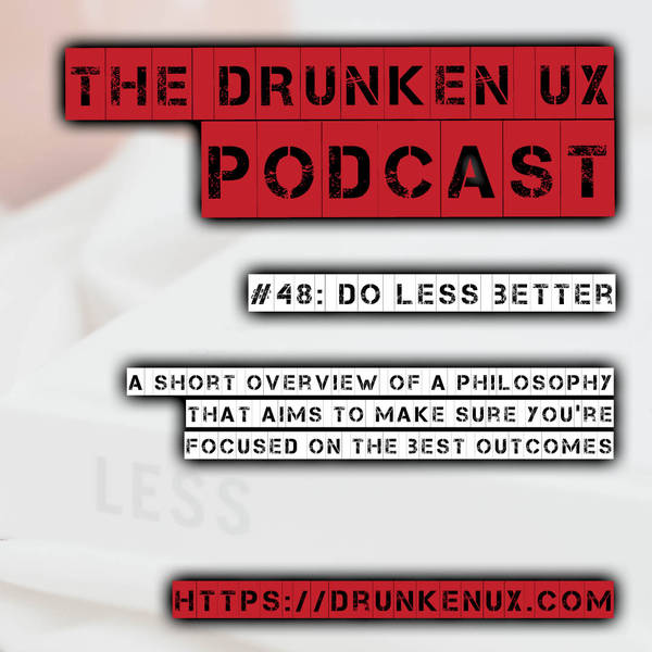 #48: Do Less Better