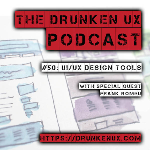 #50: UI/UX Design Tools w/ Frank Romeu