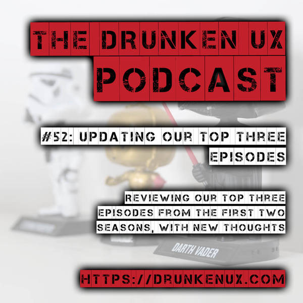 #52: Updating Our Top 3 Episodes