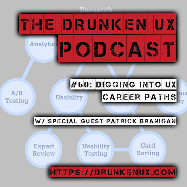 #60: Digging Into UX Career Paths w/ Patrick Branigan