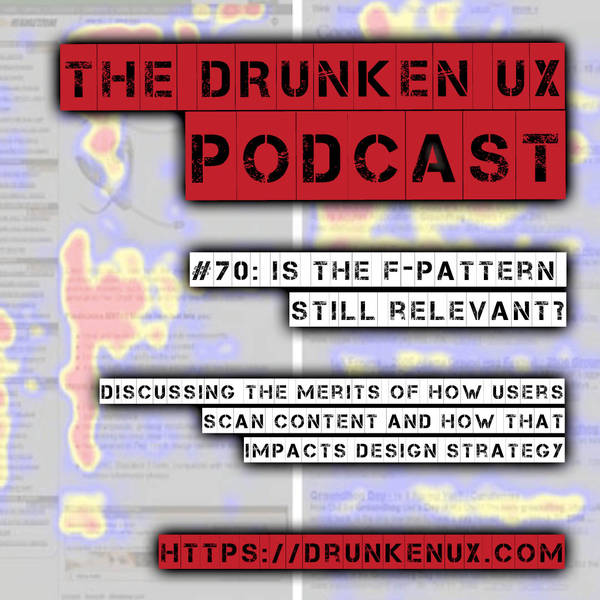 #70: Is the F-Pattern Still Relevant to Design?