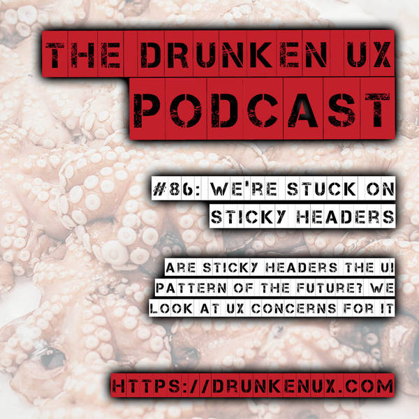 #86: We’re Stuck On Sticky Headers