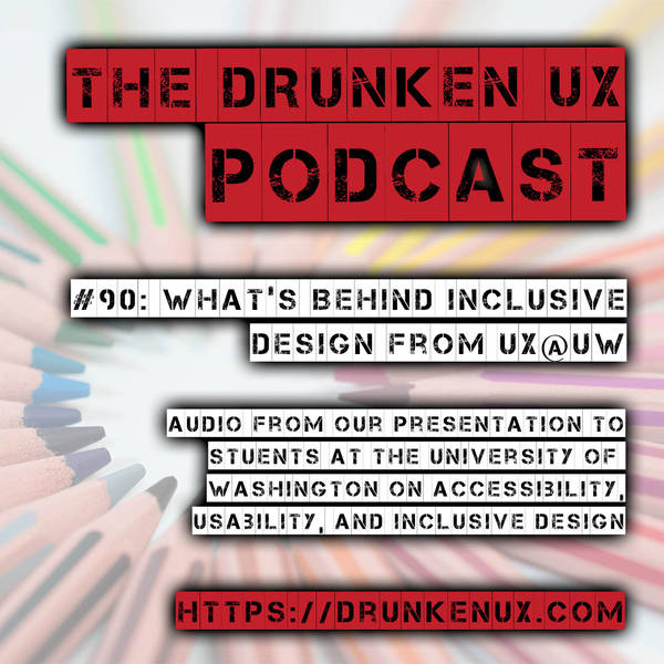 #90: What’s Behind Inclusive Design from UX@UW