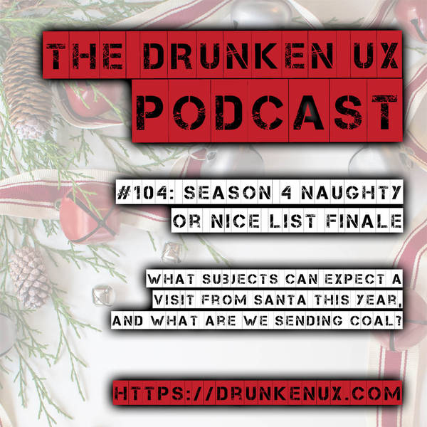#104: Season 4 Naughty or Nice List Finale
