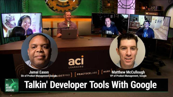 AAA 631: Talkin' Developer Tools With Google - Matthew McCullough and J. Eason, Pixel loyalty problem, Gboard