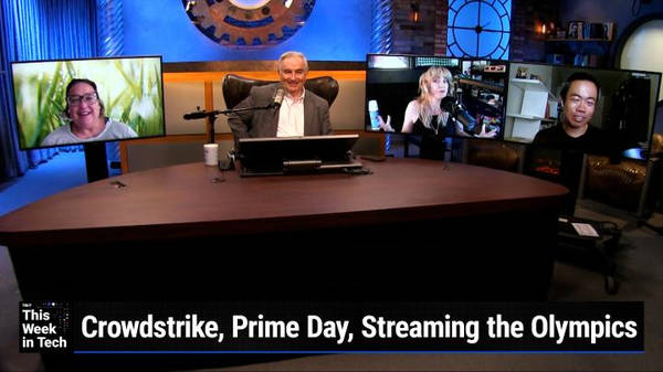 TWiT 989: Executive Laundry Folding Disorder - Crowdstrike, Prime Day, Streaming the Olympics