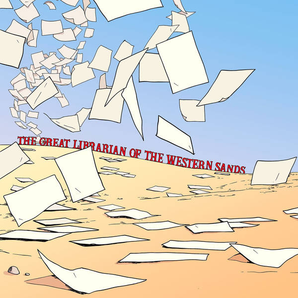 206 - The Great Librarian of the Western Sands
