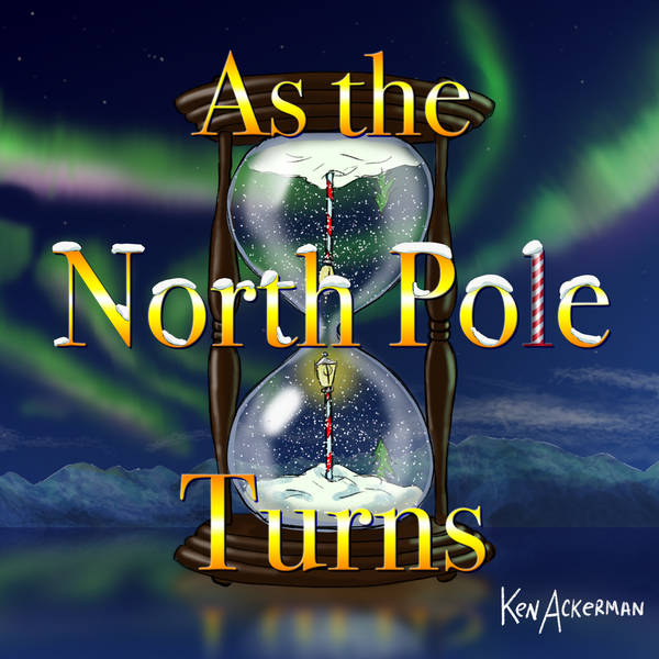 930 - Great Electric Slide | As The North Pole Turns Chronicles E1