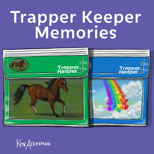 753 - Trapper Keeper Memories