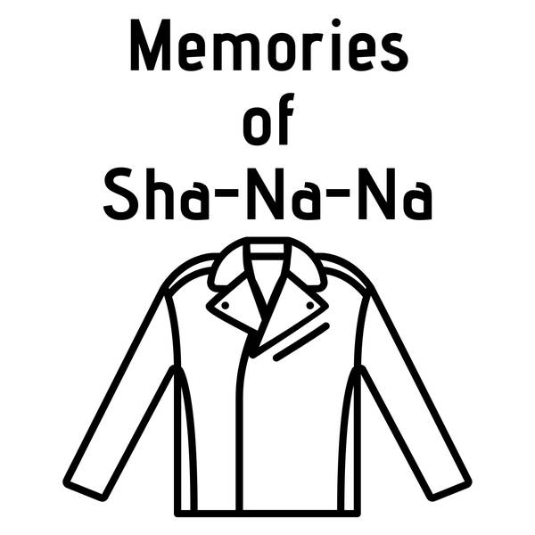 735 - Memories of Sh-Na-Na