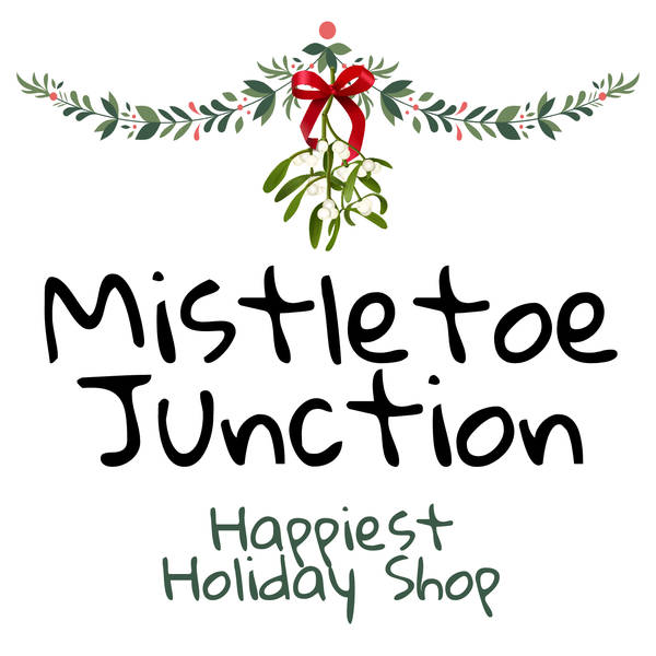 724 - Mistletoe Junction - Happiest Holiday Shop Ep 1