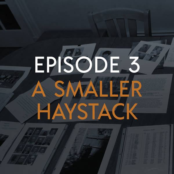 EP 3: A Smaller Haystack