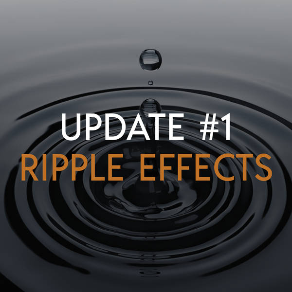 Update: Ripple Effects