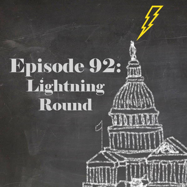 Episode 92: Lightning Round