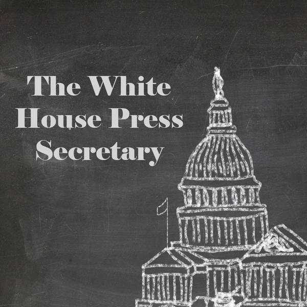 The White House Press Secretary