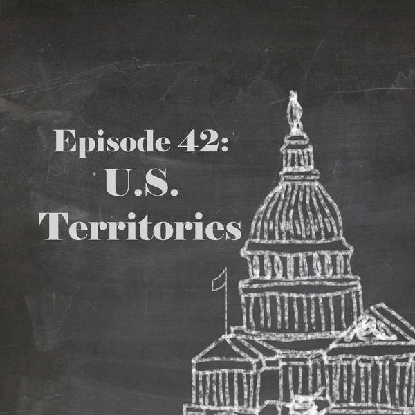 Episode 42: U.S. Territories