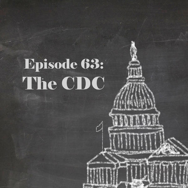Episode 63: The CDC