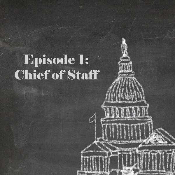 Episode 1: Chief of Staff