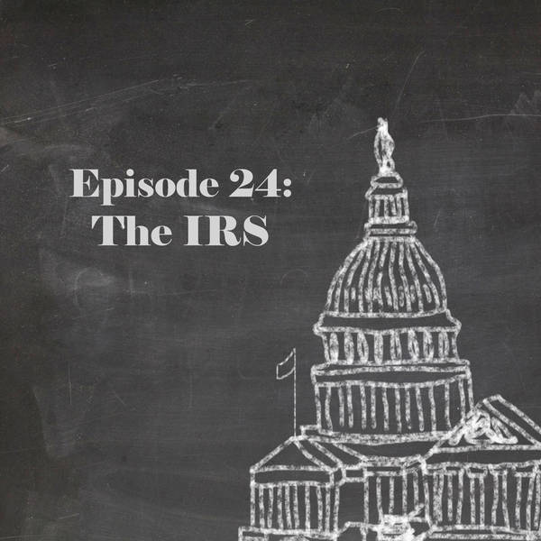 Episode 24: The IRS