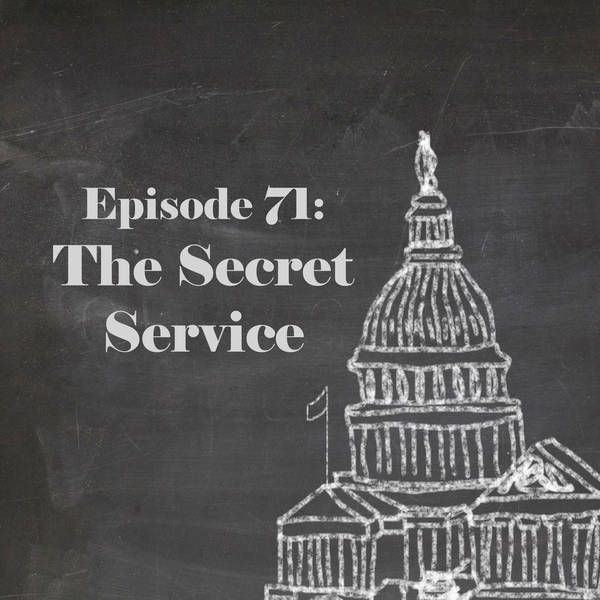 Episode 71: The Secret Service