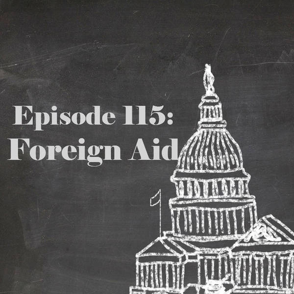 Episode 115: Foreign Aid