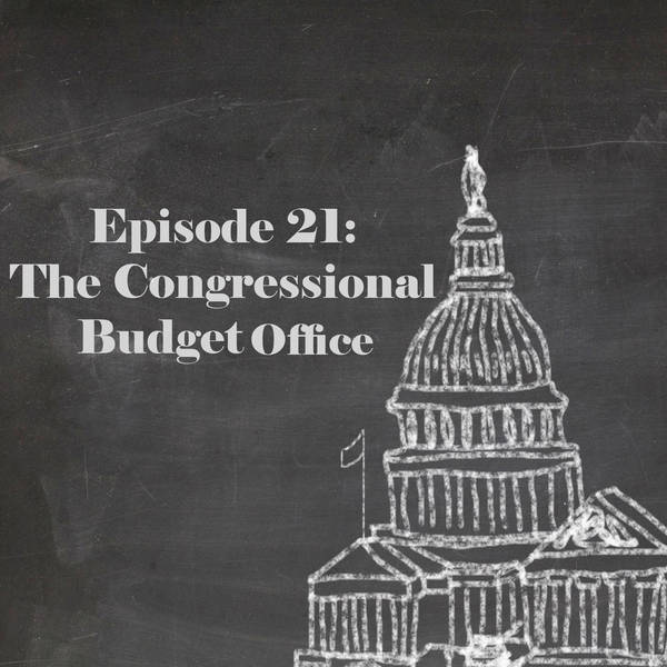 Episode 21: The Congressional Budget Office