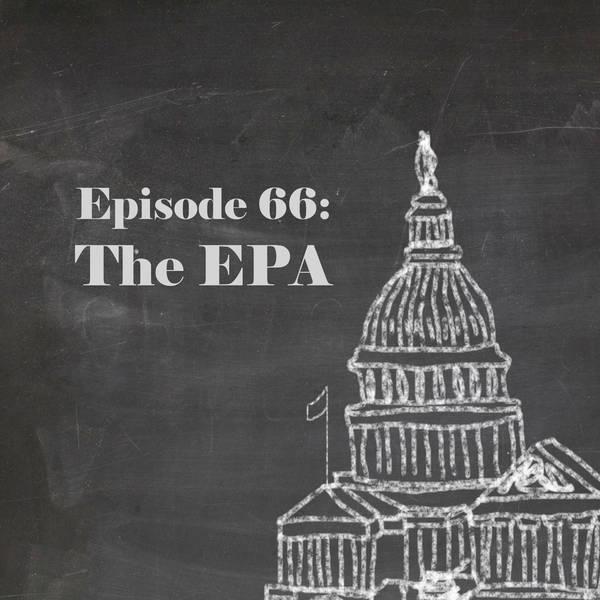 Episode 66: The EPA
