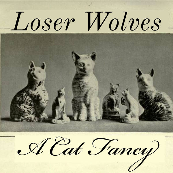 Loser Wolves: A Cat Fancy