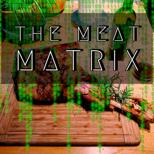 The Meat Matrix