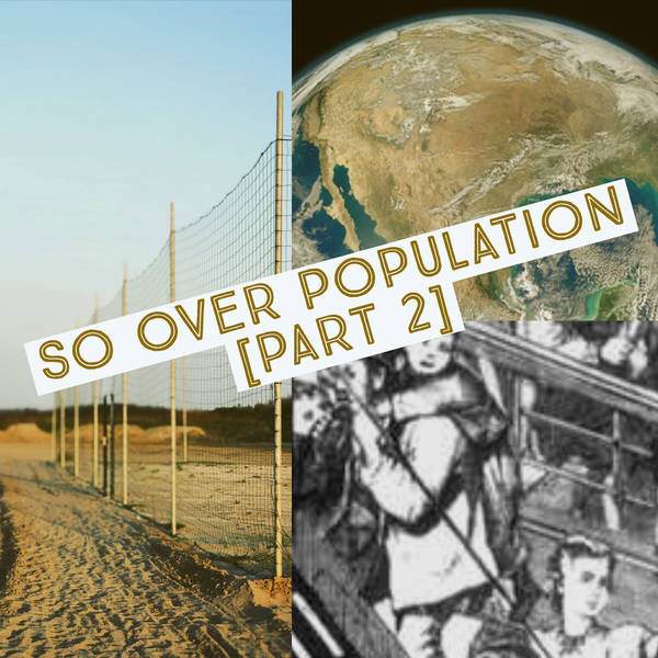 So Over Population [Part 2]