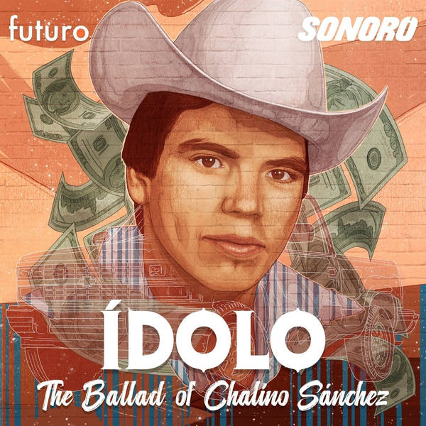 The Fiesta Theory — Ídolo: The Ballad of Chalino Sánchez