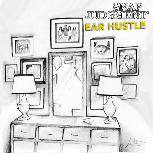 Hold That Space - Snap Spotlights "Ear Hustle"