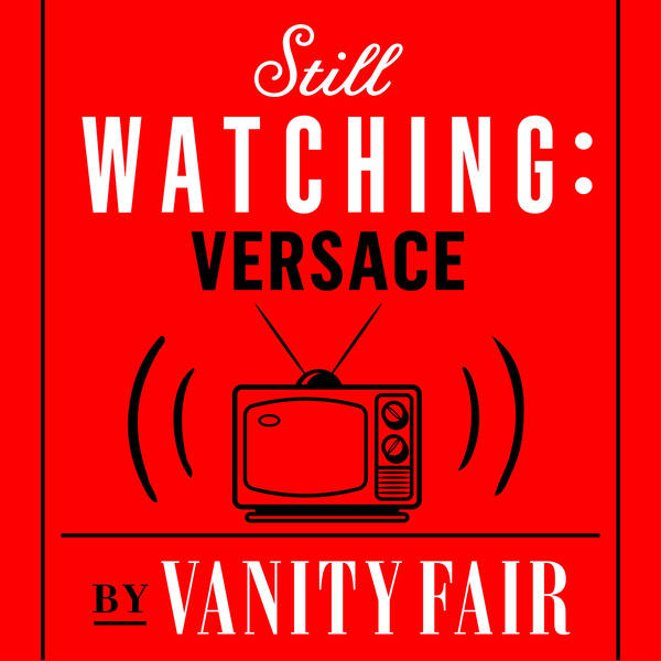 American Crime Story: Introducing Still Watching: Versace