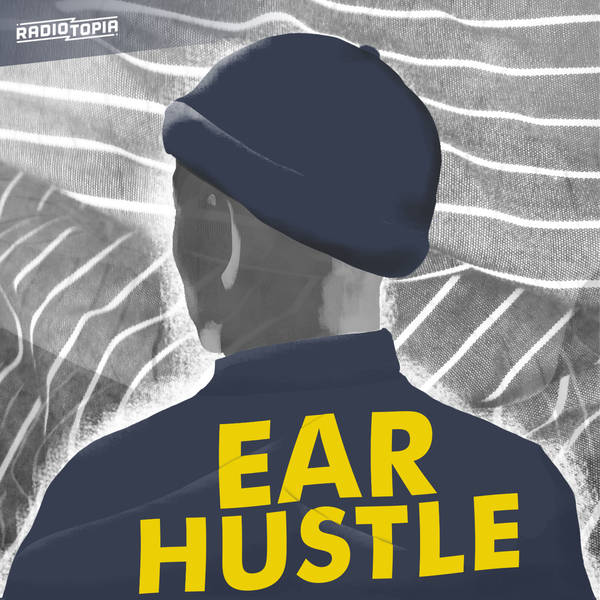 Ear Hustle Presents: Violation