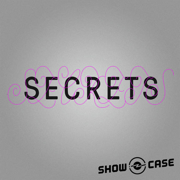 Next on Showcase: Secrets